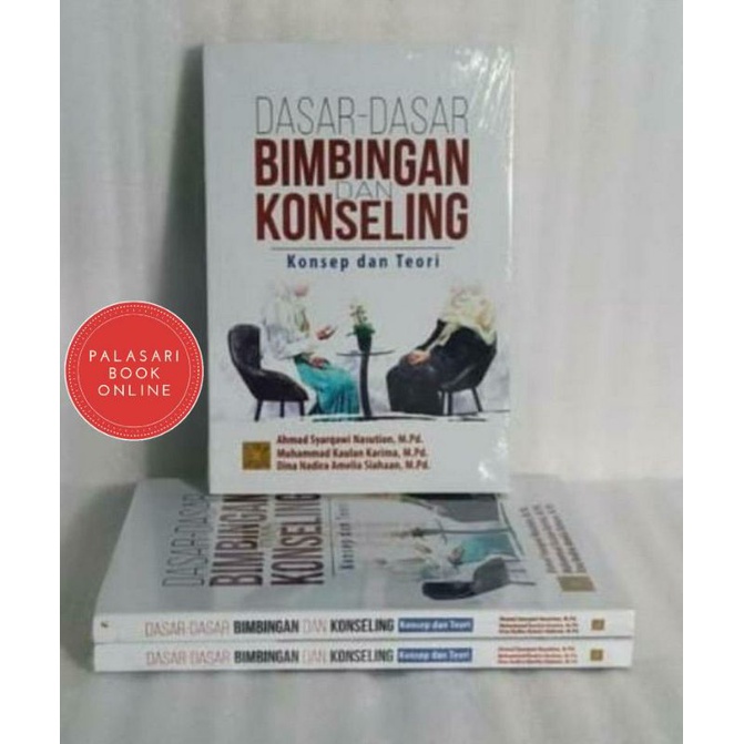 Jual BUKU LARIS DASAR- DASAR BIMBINGAN DAN KONSELING Konsep Dan Teori ...