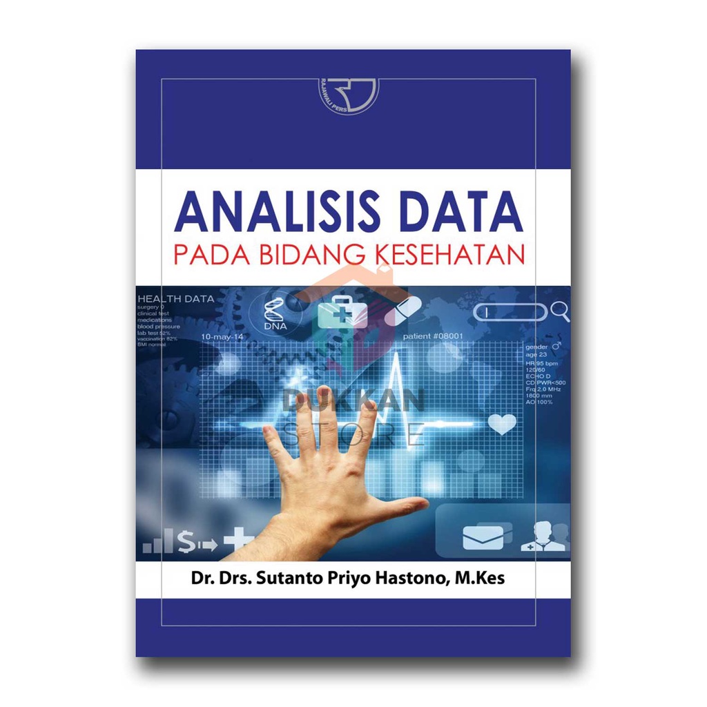 Jual Analisis Data Pada Bidang Kesehatan - Sutanto Priyo Hastono ...