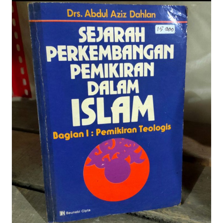 Jual Sejarah Perkembangan Pemikiran Dalam Islam Bagian I Pemikiran ...