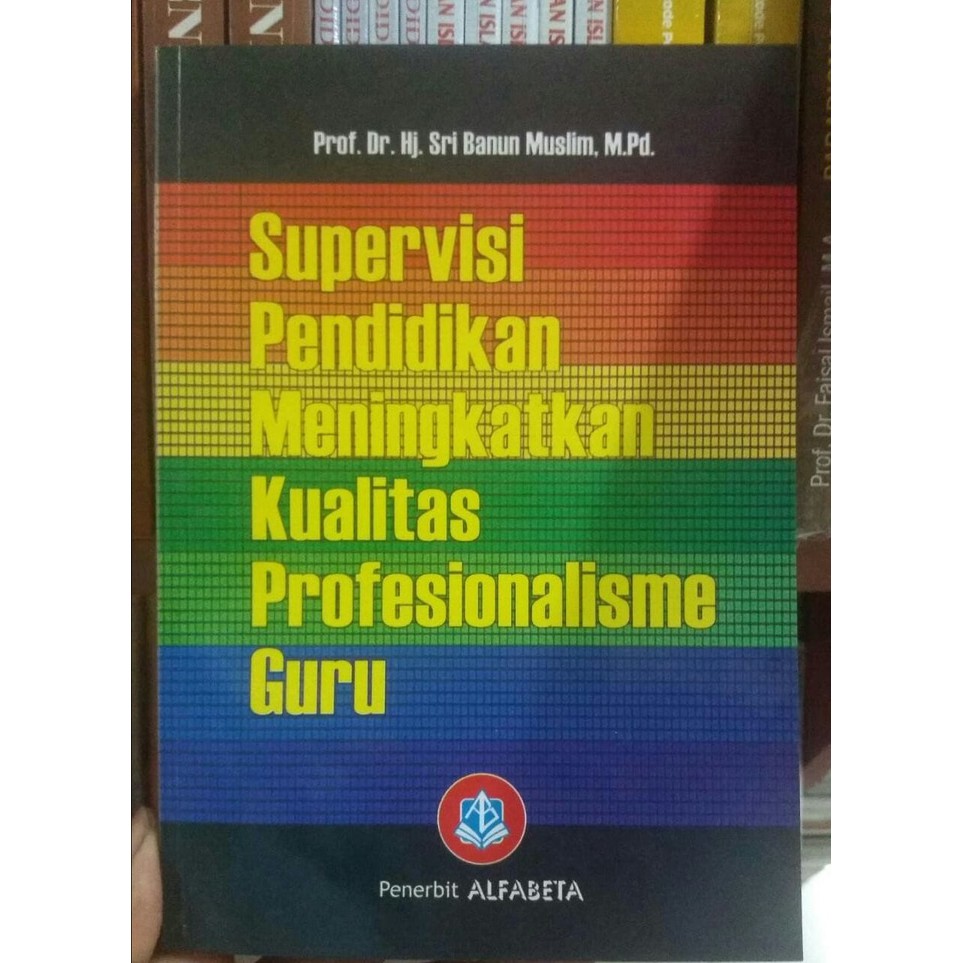 Jual BUKU SUPERVISI PENDIDIKAN MENINGKATKAN KUALITAS PROFESIONALISME ...