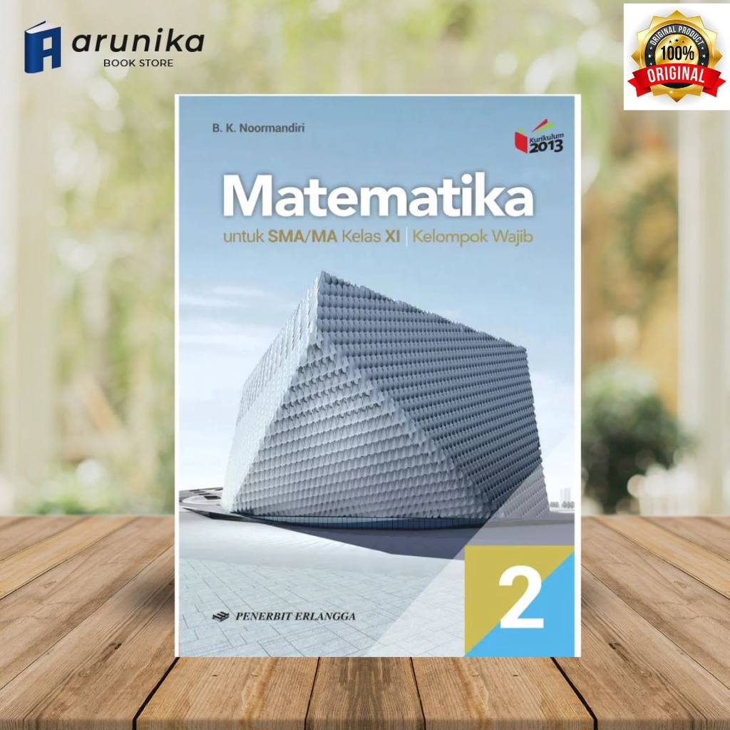 Jual Matematika 2 Untuk SMA/MA Kelas XI Kelompok Wajib - BK Noormandiri ...