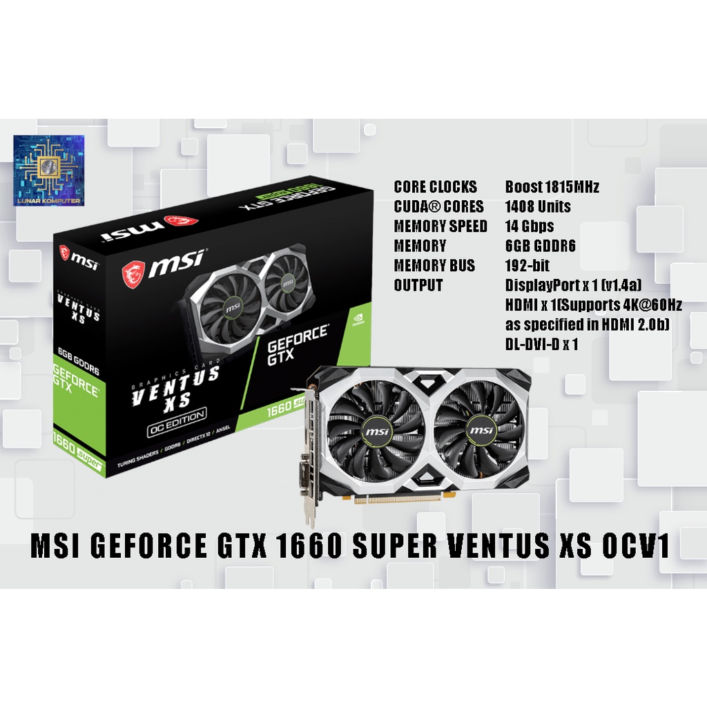 Jual MSI GEFORCE GTX 1660 SUPER VENTUS XS OCV1 | Shopee Indonesia