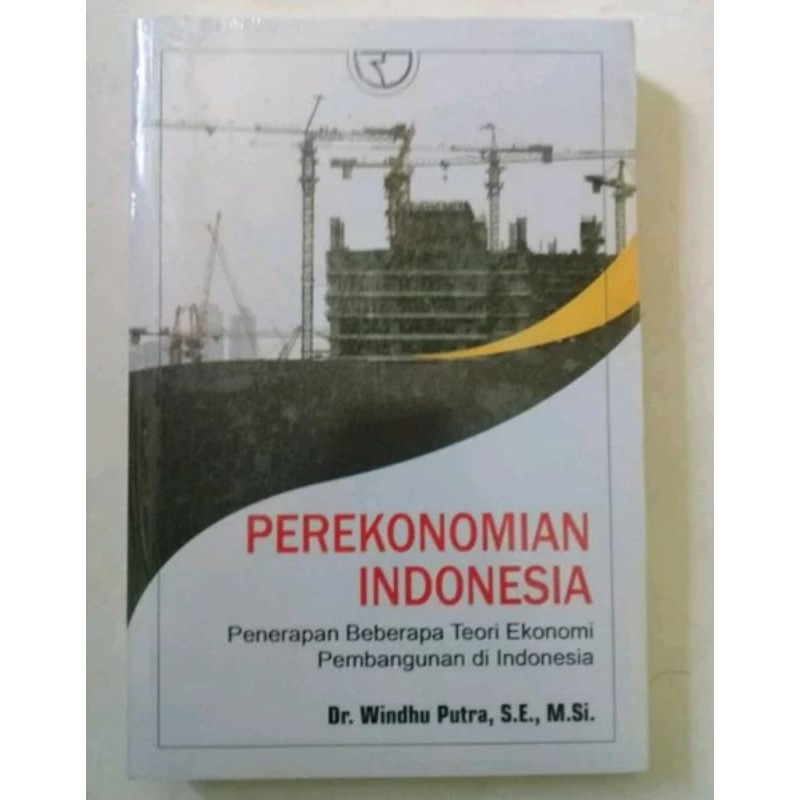 Jual Perekonomian Indonesia Penerapan Beberapa Teori Ekonomi | Shopee ...