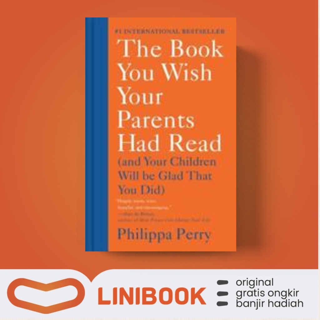 Jual Buku The Book You Wish Your Parents Had Read by PHILIPPA PERRY Shopee Indonesia