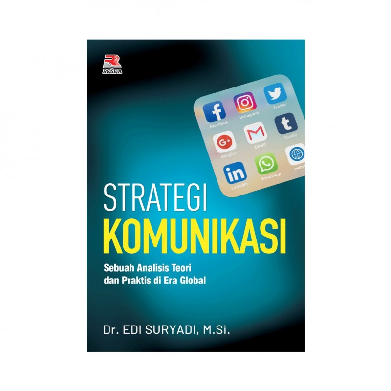 Jual Buku Strategi Komunikasi Sebuah Analisis Teori Dan Praktis Di Era ...