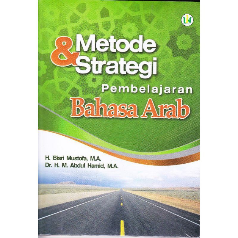 Jual Metode Dan Strategi Pembelajaran Bahasa Arab - Bisri Mustofa Dan ...