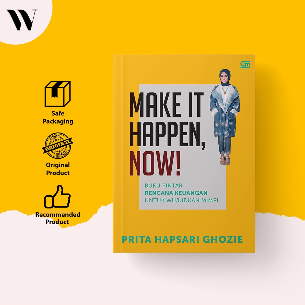 Jual Buku Keuangan Make It Happen, Now! by Prita Hapsari Ghozie Baru ...