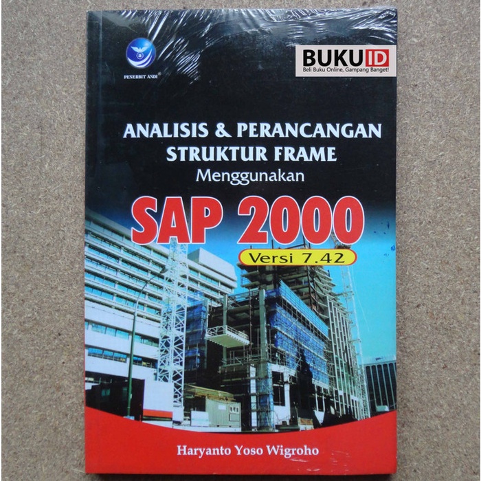 Jual Buku Analisis Dan Perancangan Struktur Frame Menggunakan SAP 2000 ...