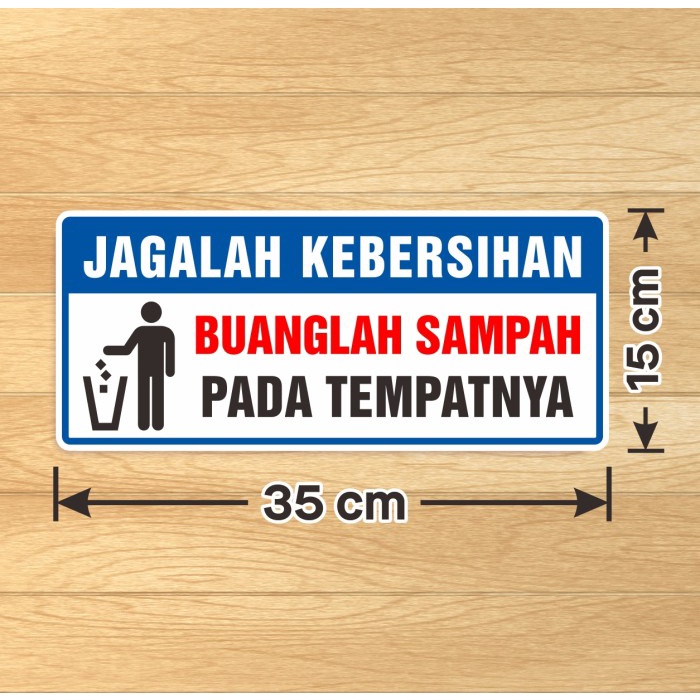 Jual Stiker Sign Jagalah Kebersihan Sticker Label Buanglah Sampah Pada Tempatnya 35 X 15 Cm ...