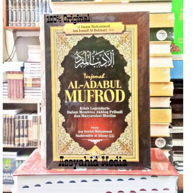 Jual Terjemah Al Adabul Mufrod Kitab Legendaris Membina Akhlak Pribadi ...