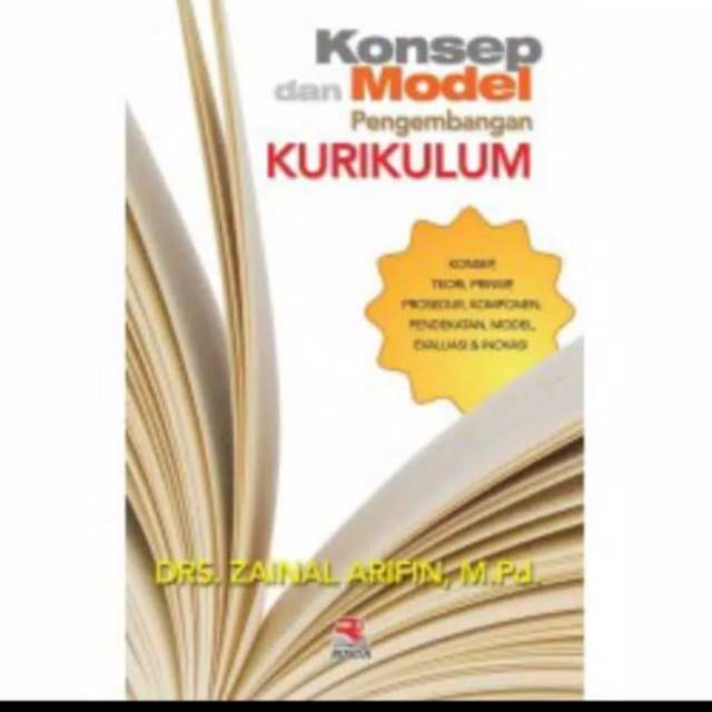 Jual KONSEP DAN MODEL PENGEMBANGAN KURIKULUM DRS. ZAINAL ARIFIN, M. PD ...