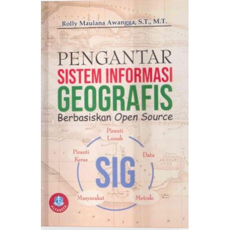 Jual Buku Pengantar Sistem Informasi Geografis Berbasis Open Source ...