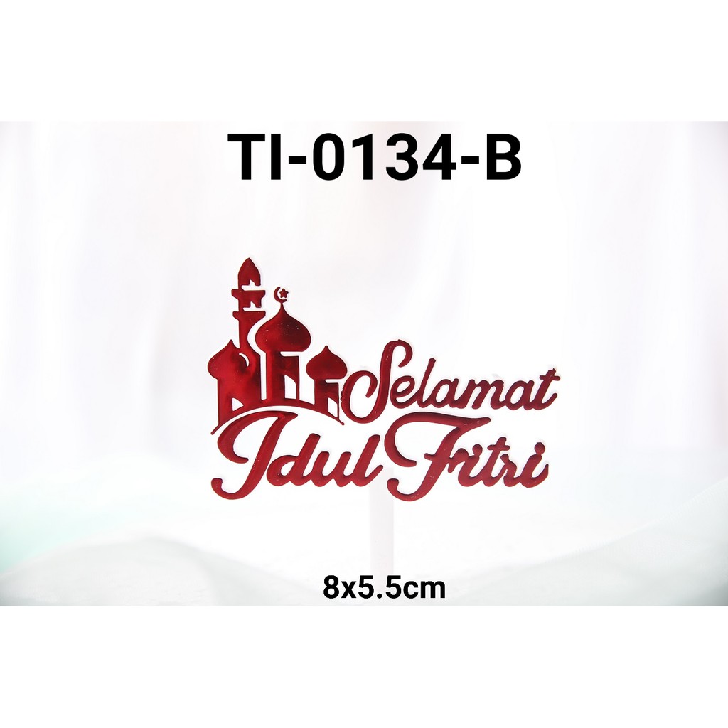 Jual TI-0134-B Cake topper tulisan idul fitri lebaran masjid merah ...