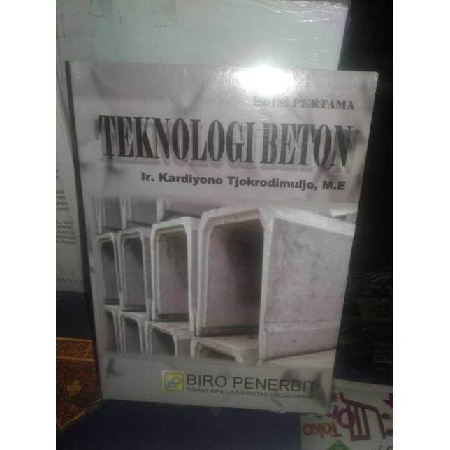 Jual Buku Teknologi Beton By Kardiyono Tjokrodimuljo | Shopee Indonesia