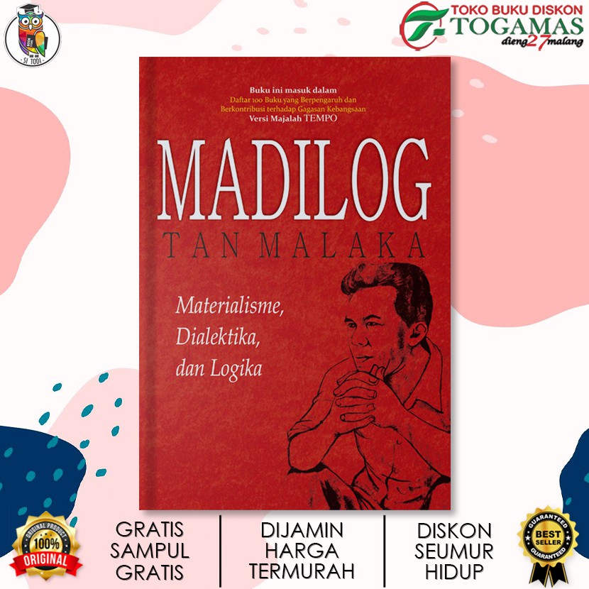 Jual MADILOG TAN MALAKA : MATERIALISME, DIALEKTIKA DAN LOGIKA | Shopee ...