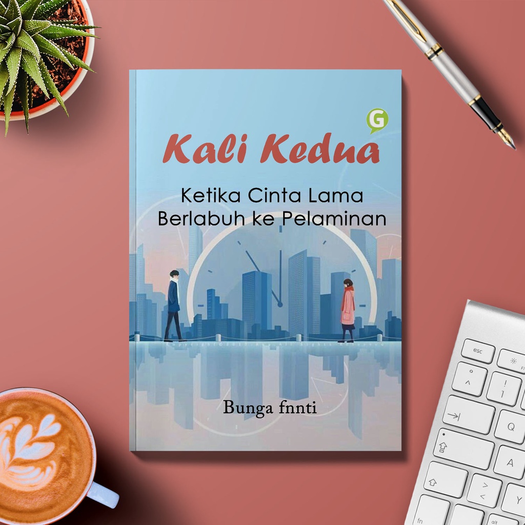 Jual Kali Kedua : Ketika Cinta Lama Berlabuh ke Pelaminan | Shopee ...