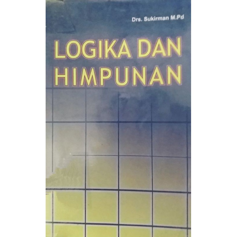 Jual Logika Dan Himpunan Drs. Sukirman | Shopee Indonesia