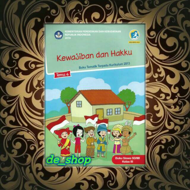 Jual Buku Tematik Sd Kelas 3 Tema 4 Kewajiban Dan Hakku Shopee Indonesia 7114