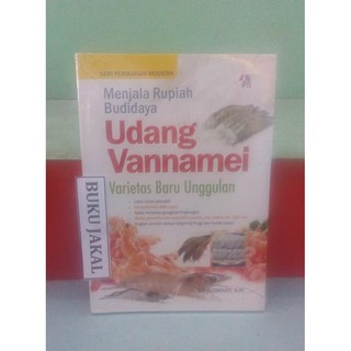 Jual Buku Menjala Rupiah Budidaya Udang Vannamei Varietas Baru Unggulan ...