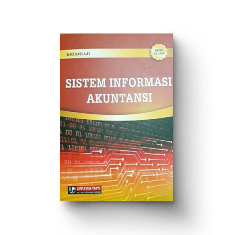 Jual Sistem Informasi Akuntansi Edisi Kelima - Krismiaji | Shopee Indonesia