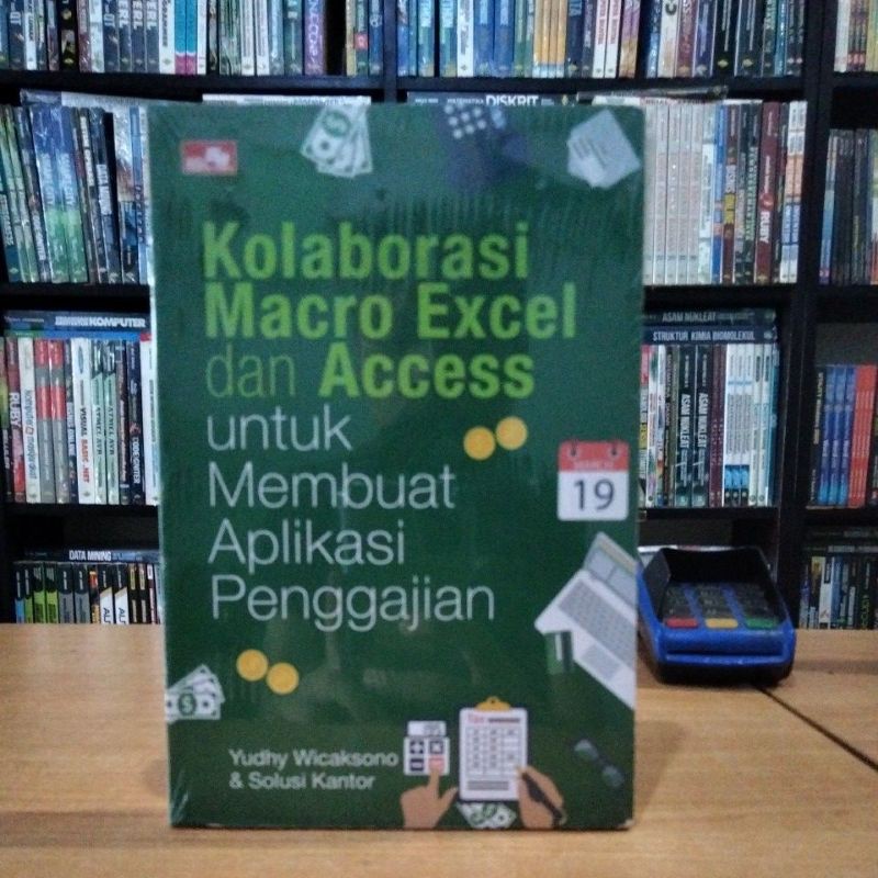 Jual Buku Kolaborasi Macro Excel Dan Access Untuk Membuat Aplikasi Penggajian Shopee Indonesia 1771
