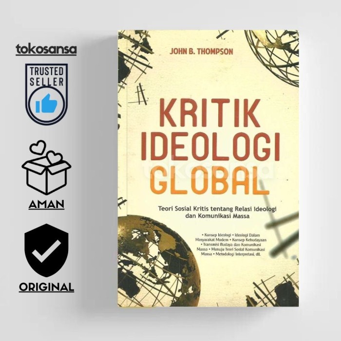 Jual KRITIK IDEOLOGI GLOBAL Teori Sosial Kritis Tentang Relasi Ideologi ...