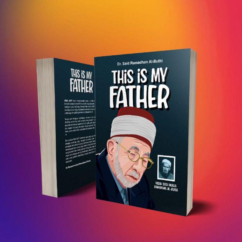 Jual This is My Father Syekh Muhammad Said Ramadhan al-Buthi. | Shopee ...