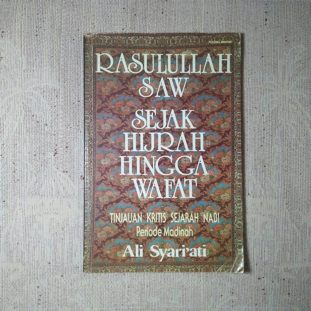 Jual Buku Rasulullah SAW Sejak Hijrah Hingga Wafat | Shopee Indonesia