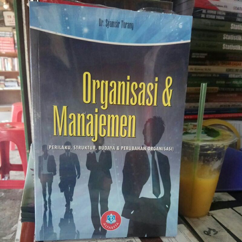 Jual ORGANISASI DAN MANAJEMEN Perilaku Struktur,budaya,&Perubahan ...