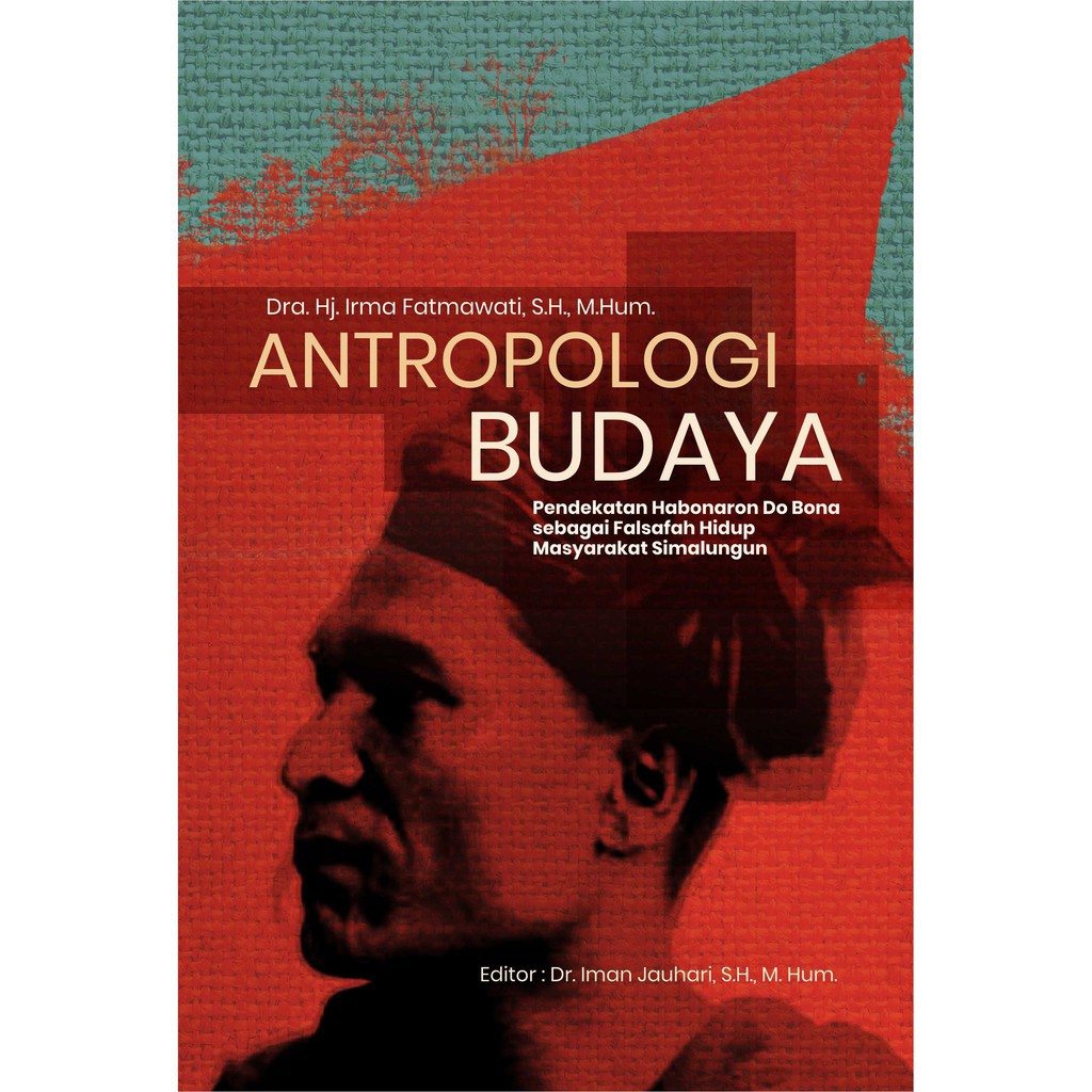 Jual Buku Antropologi Budaya Pendekatan Habonaron Do Bona Sebagai ...