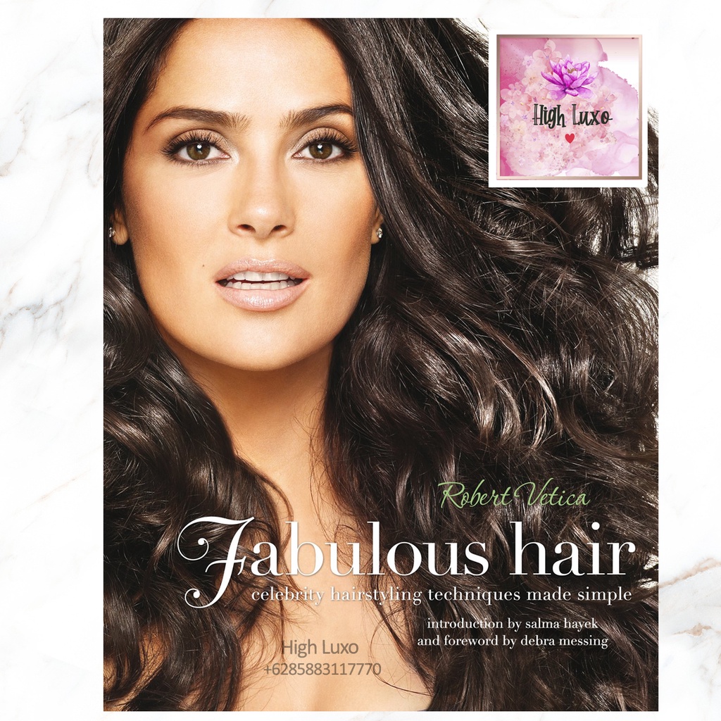 Jual Buku Fabulous Hair Celebrity Hairstyling Techniques Made Simple ...