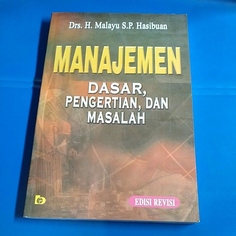 Jual BUKU MANAJEMEN DASAR PENGERTIAN DAN MASALAH EDISI REVISI BY MALAYU ...