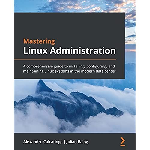 Jual BUKU Mastering Linux Administration: A comprehensive guide to ...