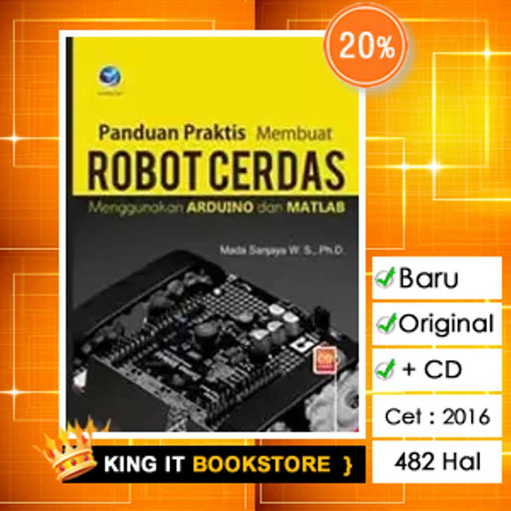 Jual Buku Panduan Praktis Membuat Robot Cerdas Menggunakan Arduino Dan Matlab Cd Limited 4511