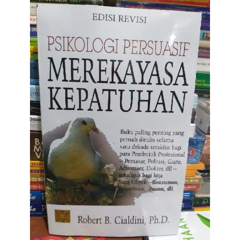 Jual BUKU PSIKOLOGI MEREKAYASA KEPATUHAN BY ROBERT B. CIALDINI, Ph.D ...