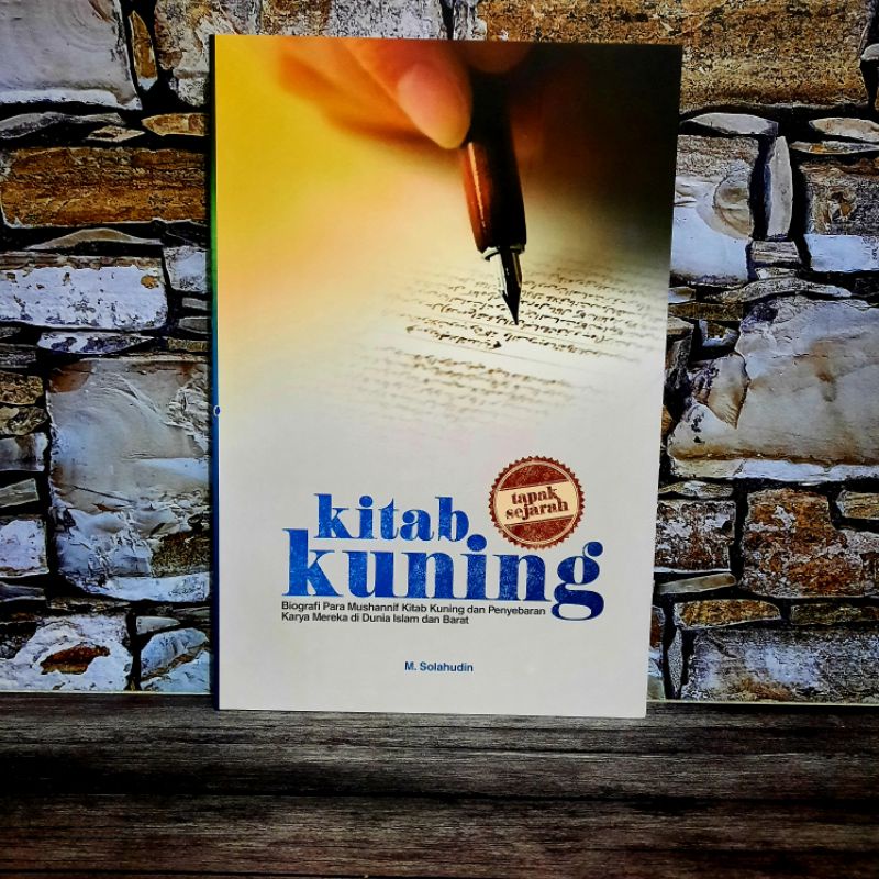 Jual Tapak Sejarah Kitab Kuning Biografi Ulama Salaf Buku Islam Buku Agama Shopee Indonesia