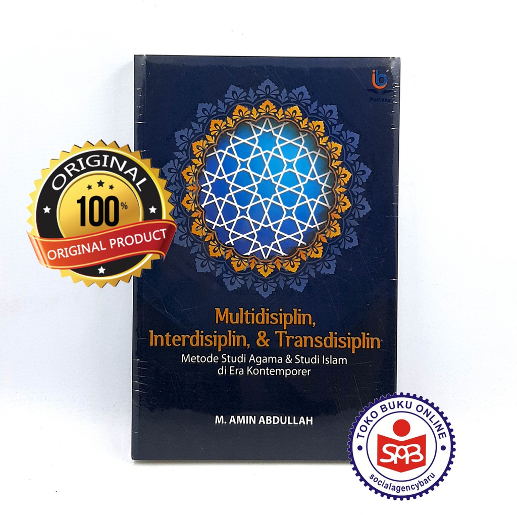 Jual Multidisiplin Interdisiplin Dan Transdisiplin - Amin Abdullah ...