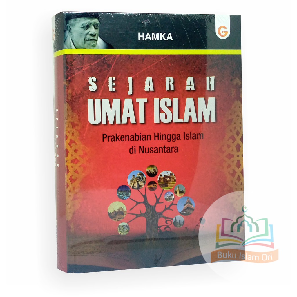 Jual Sejarah Umat Islam Pra-Kenabian Hingga Islam Di Nusantara - Buya ...