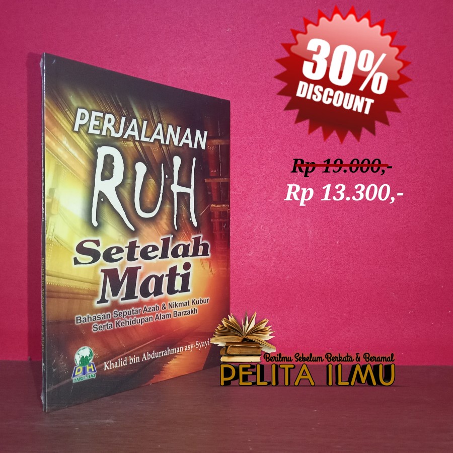 Jual Buku Perjalanan Ruh Setelah Mati - Bahasan Seputar Azab Dan Nikmat ...