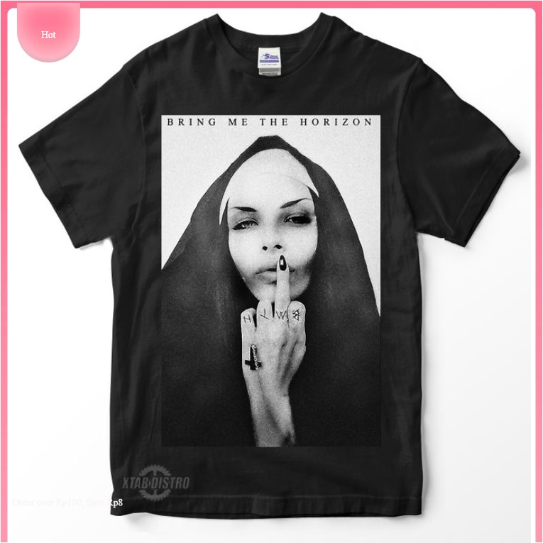 Jual BRING ME THE HORIZON NUN Premium tshirt bmth nun band deathcore the Black dahlia murder Suicide silence Shopee Indonesia