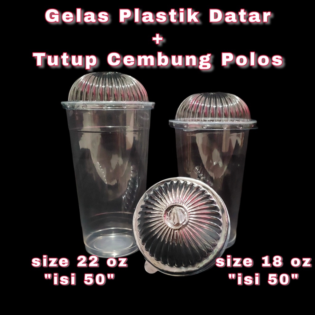 Jual Gelas Plastik Datar Uk 18 Oz 22 0z Isi 50 Tutup Gelas Plastik Bening Gelas Cup 8119