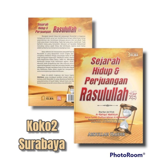 Jual Buku Sejarah Hidup Dan Perjuangan Rasulullah Saw Abdullah Haidir