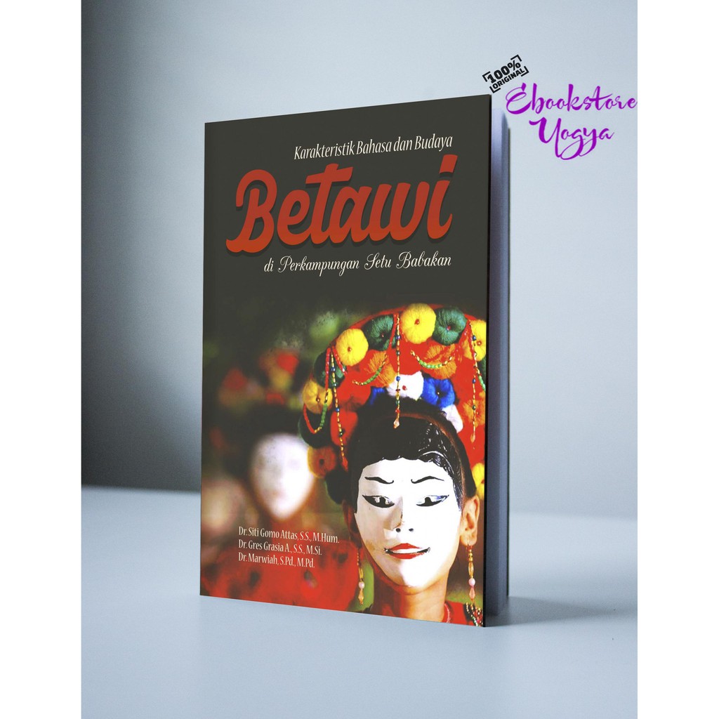 Jual Karakteristik Bahasa Dan Budaya Betawi Di Perkampungan Setu ...