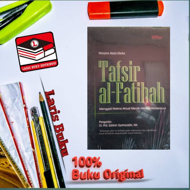 Jual BUKU Tafsir al-Fatihah: Menggali Makna Aktual Meraih Hikmah