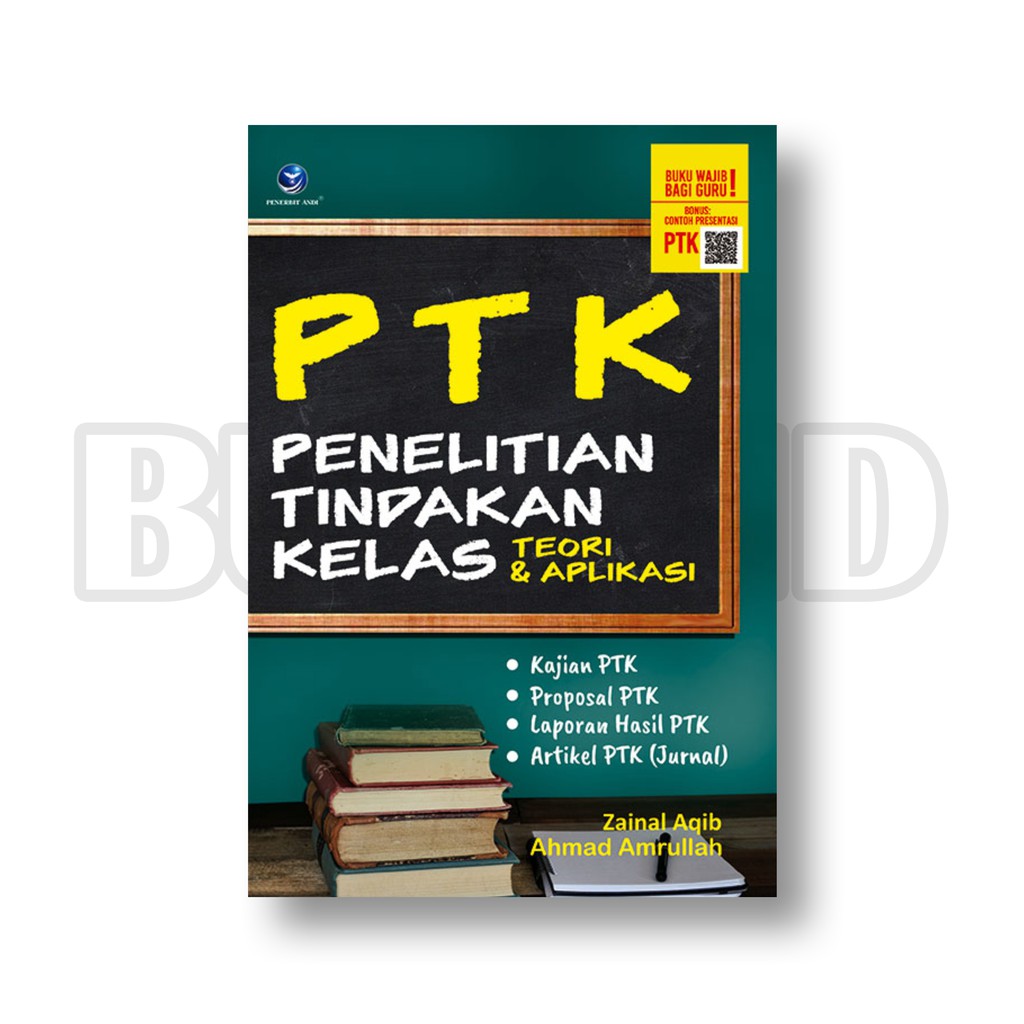 Jual Buku PTK Penelitian Tindakan Kelas, Teori Dan Aplikasi | Shopee ...