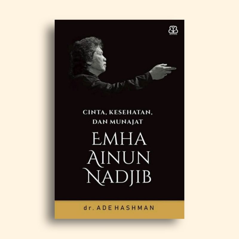 Jual Cinta Kesehatan dan Munajat Emha Ainun Nadjib dr. Ade Hashman ...