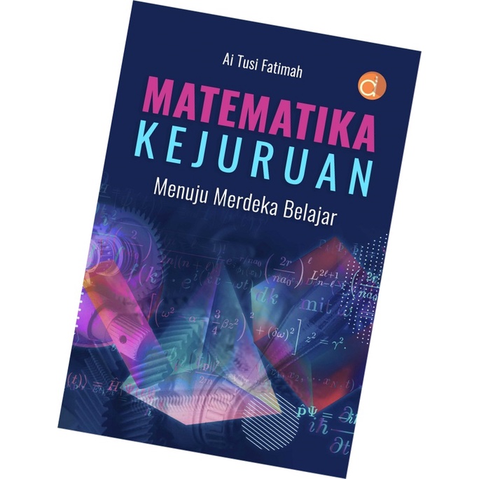 Jual Buku Matematika Kejuruan Menuju Merdeka Belajar *Ai Tusi Fatimah ...