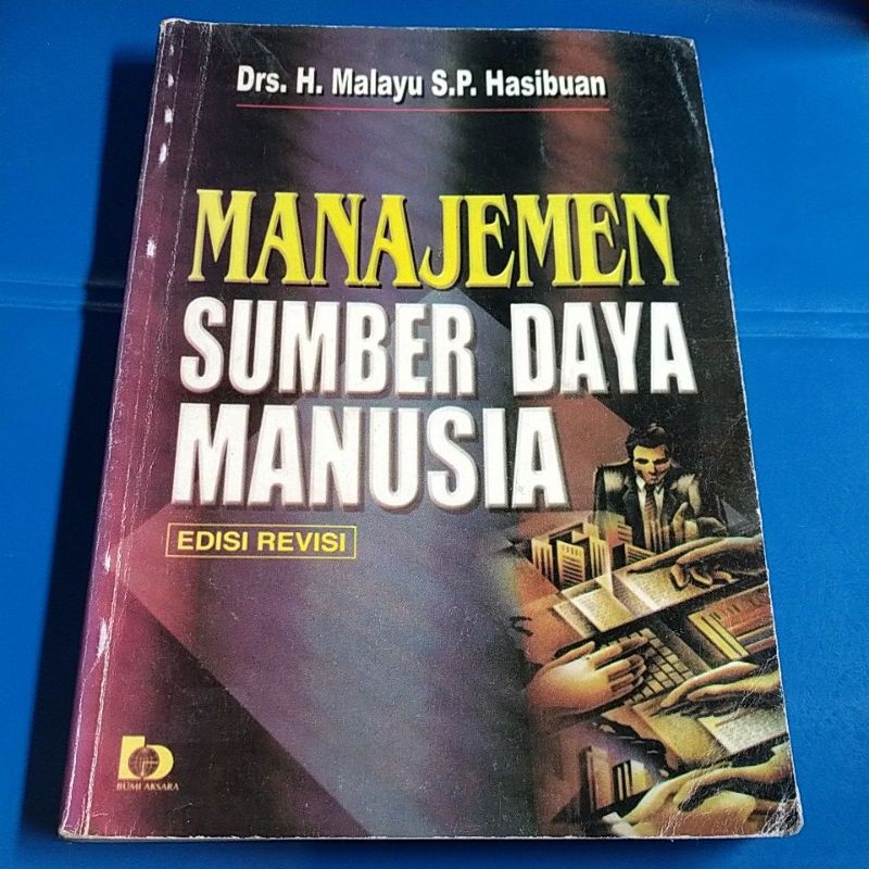 Jual MANAJEMEN SUMBER DAYA MANUSIA EDISI REVISI By Malayu Sp Hasibuan ...