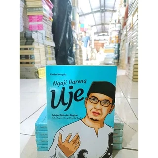 ( PROMO BUKU MURAH ORIGINAL ) BUKU AGAMA ISLAM / BACAAN ISLAM / NGAJI BARENG UJE / MOTIVASI ISLAM / ISLAMI / BELAJAR BIJAK DARI BINGKAI KEHIDUPAN SANG USTADZ GAUL / NOVEL ISLAM