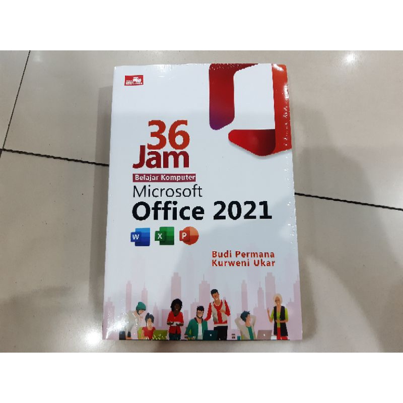 Jual Buku 36 Jam Belajar Komputer Microsoft Office 2021 - Budi Permana ...